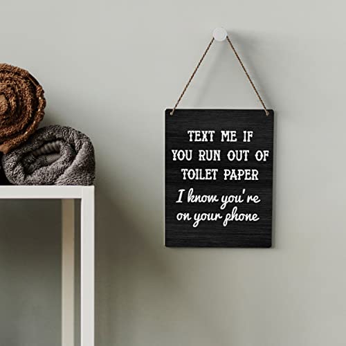 SENJIAN Rustic Bathroom Wood Decor Sign, Text Me If You Run out of Toilet Paper Printed Wood Sign Wall Art, Hanging Door Sign, Decorative Wood Sign Home Bathroom Toilet Decor 8" x 10" - Image 5