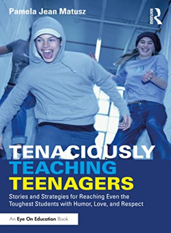 Tenaciously Teaching Teenagers 