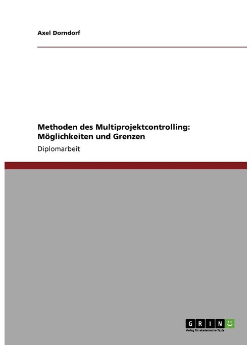Methoden des Multiprojektcontrolling. Möglichkeiten und Grenzen