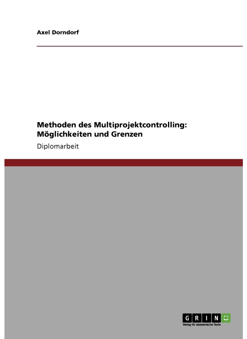 Methoden des Multiprojektcontrolling. Möglichkeiten und Grenzen 