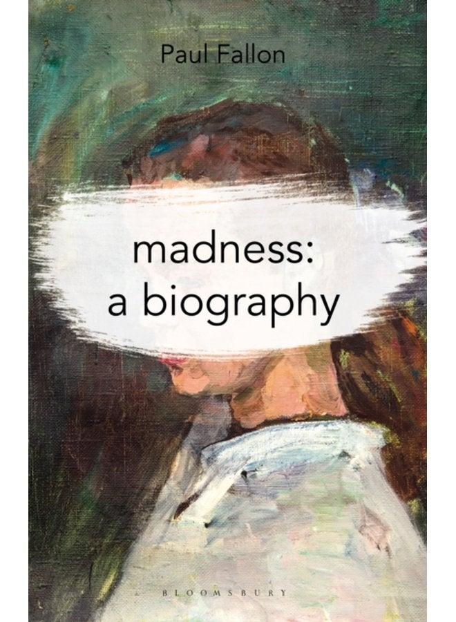 Madness A Biography - Paperback
