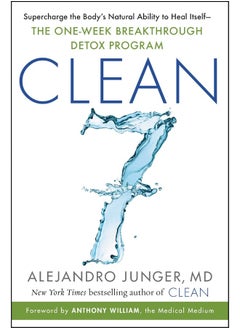 CLEAN 7: Supercharge the Body's Natural Ability to Heal Itself―The One-Week Breakthrough Detox Program - pzsku/ZFA6D44F344C4B8A3F120Z/45/_/1737964991/798751cc-2674-4298-b455-73e09009469d