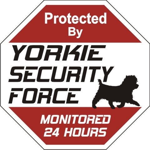 signs up Yorkie Security Force Sign - Image 2