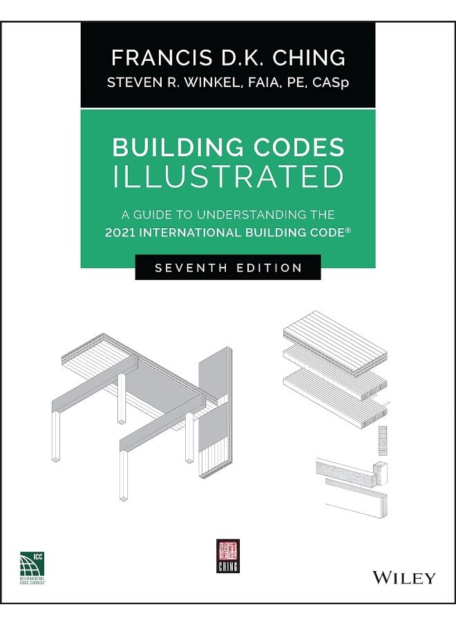 Building Codes Illustrated: A Guide to Understanding the 2021 International Building Code 