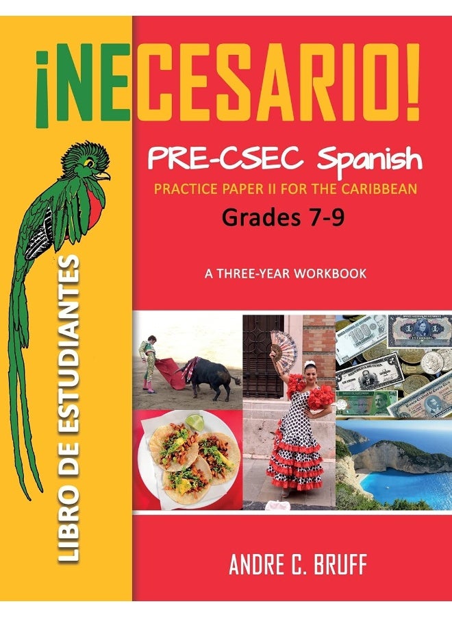 ¡Necesario! Pre-CSEC Spanish Grades 7-9: Practice Paper II for the Caribbean A Three-Year Workbook Libro de Estudiantes - Image 1