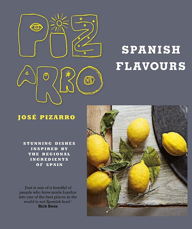 Jose Pizarro's Spanish Flavours: Stunning dishes inspired by the regional ingredients of Spain  - Image 1