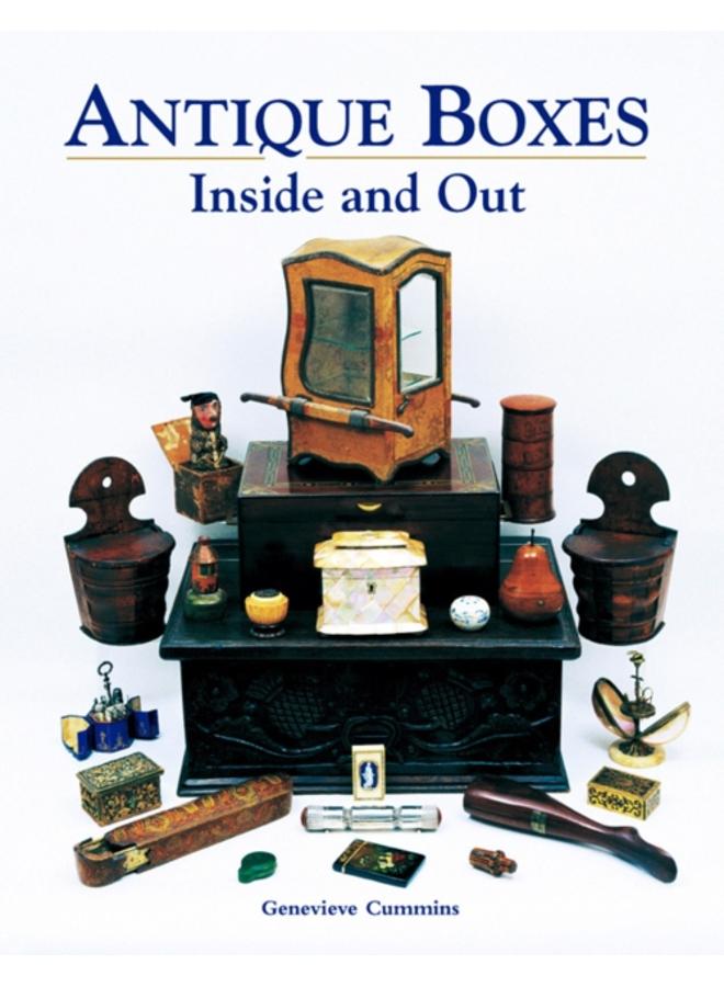 Antique Boxes Inside and Out: for Eating, Drinking and Being Merry, Work, Play and the Boudoir 