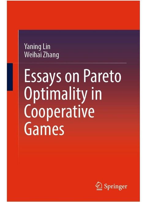 Essays on Pareto Optimality in Cooperative Games
