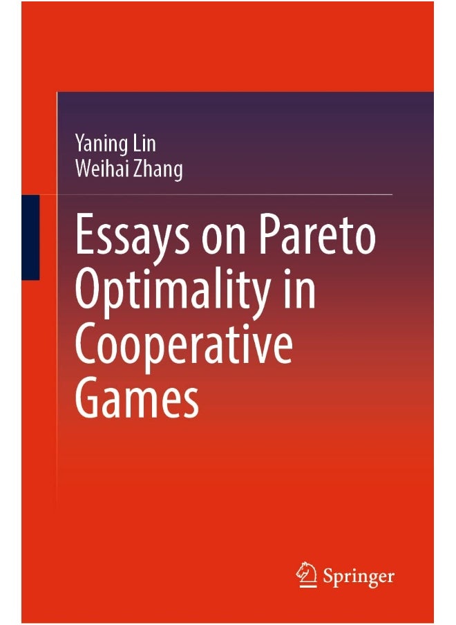 Essays on Pareto Optimality in Cooperative Games 