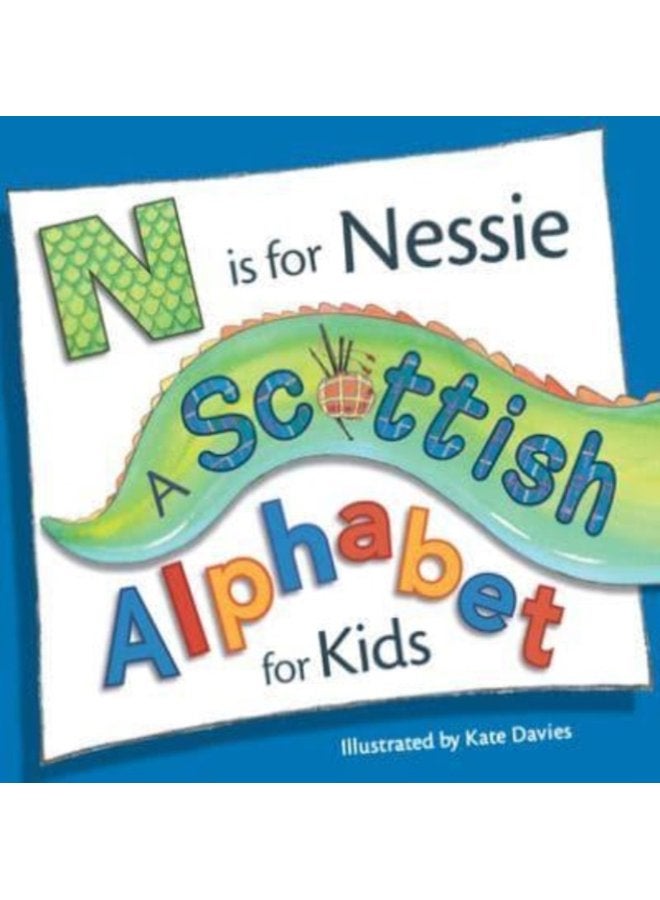 N is for Nessie A Scottish Alphabet for Kids - Paperback