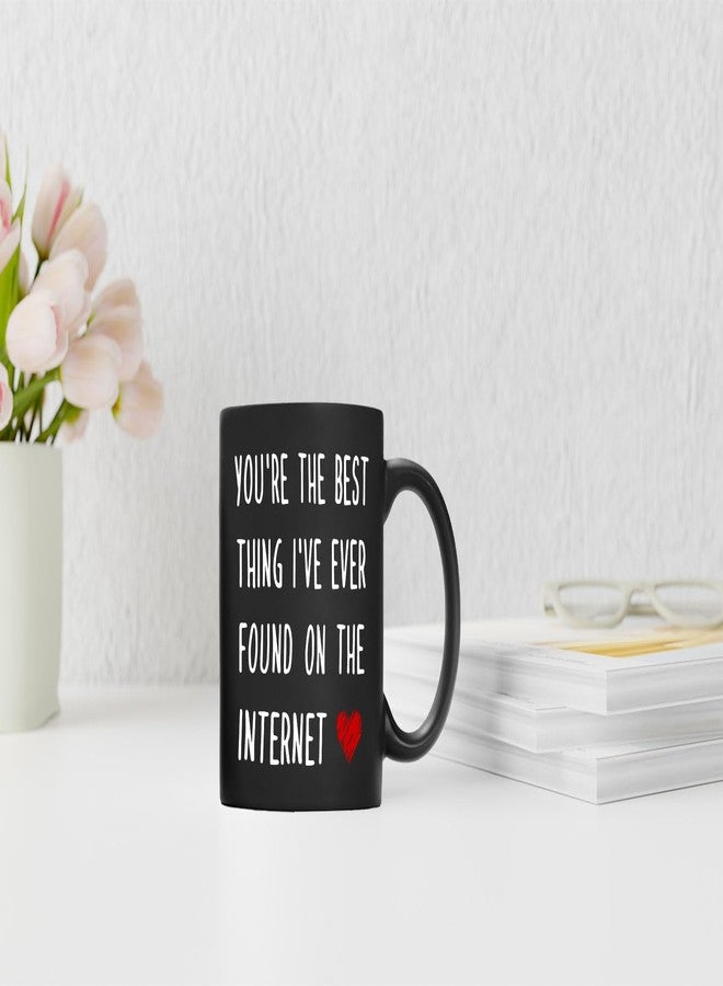 QASHWEY Romantic Gifts for Her Him Coffee Mug, You're The Best Thing I’ve Ever Found on The Internet Black Coffee Cups Ceramic 11oz, Long Distance Relationship Gifts, I Love You Gifts For Him Her - Image 3