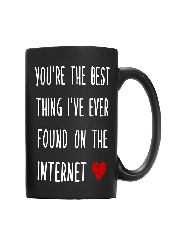 QASHWEY Romantic Gifts for Her Him Coffee Mug, You're The Best Thing I’ve Ever Found on The Internet Black Coffee Cups Ceramic 11oz, Long Distance Relationship Gifts, I Love You Gifts For Him Her - Image 1