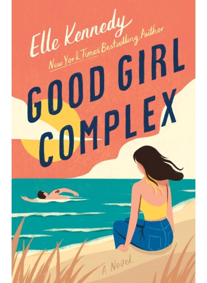 Good Girl Complex : An Avalon Bay Novel : 1