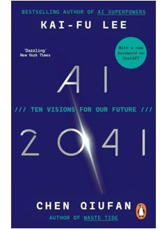 Ai 2041 Ten Visions For Our Future 