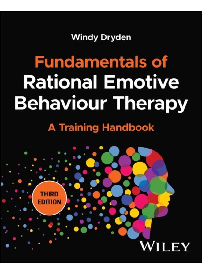 Fundamentals of Rational Emotive Behaviour Therapy A Training Handbook - Paperback