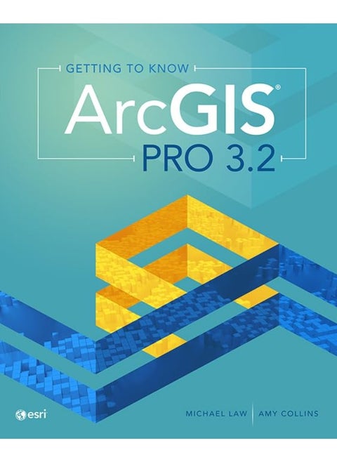 Getting to Know ArcGIS Pro 3.2