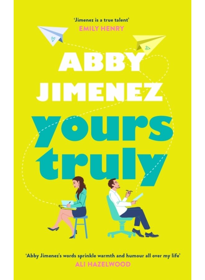Yours Truly A charming and hilarious second chance rom com from the author of THE FRIEND ZONE - Paperback