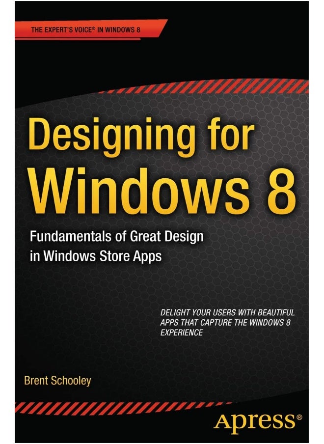 Designing for Windows 8: Fundamentals of Great Design in Windows Store Apps 