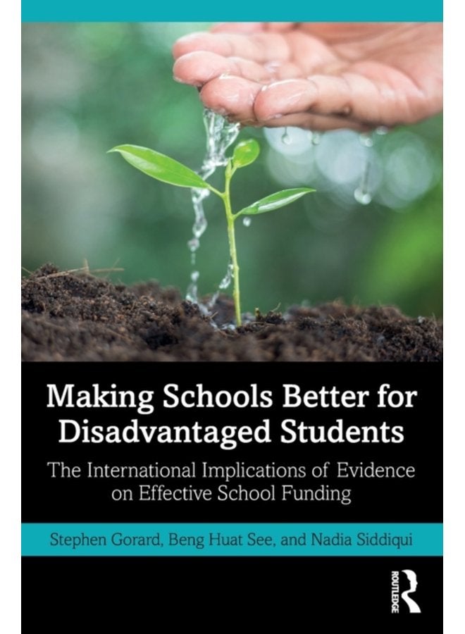 Making Schools Better for Disadvantaged Students The International Implications of Evidence on Effective School Funding - Paperback