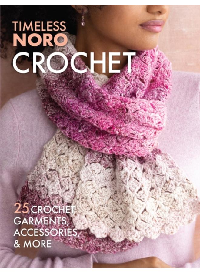 Crochet : 25 Crochet Garments, Accessories, & More 