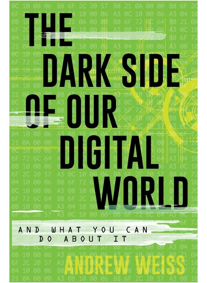 null - The Dark Side of Our Digital World: And What You Can Do about It - Image 1