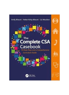 The Complete CSA Casebook: 110 Role Plays And A Comprehensive Curriculum Guide 