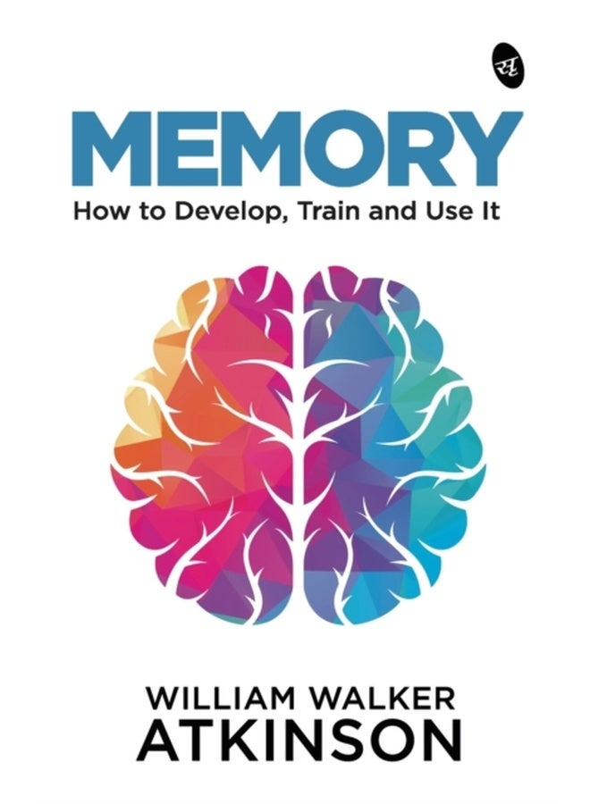 Memory: How to Develop, Train and Use It | Original Edition | Premium Paperback 