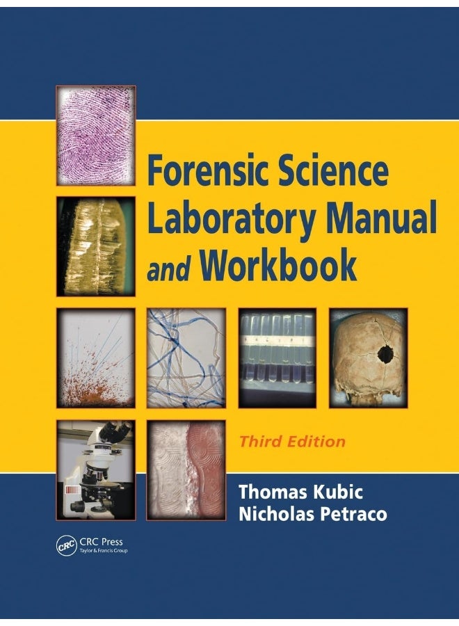 CRC Press Forensic Science Laboratory Manual and Workbook 
