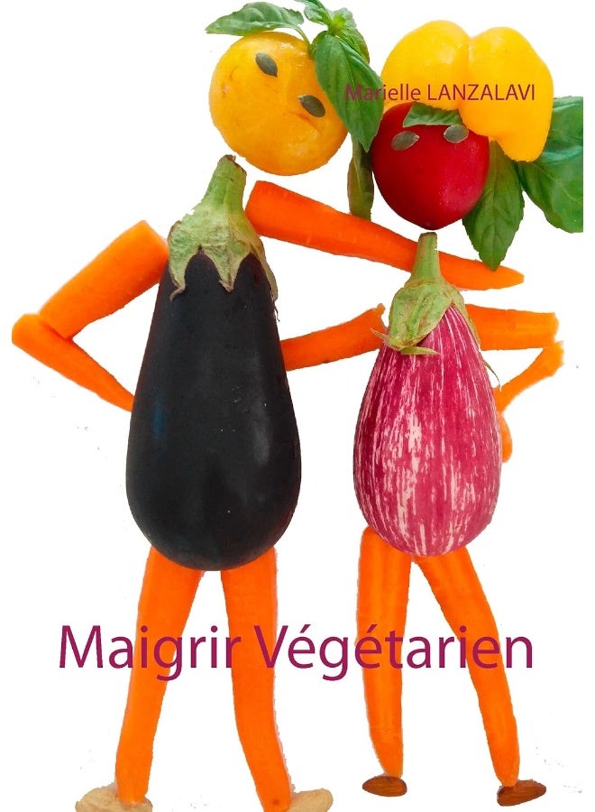 Maigrir Végétarien