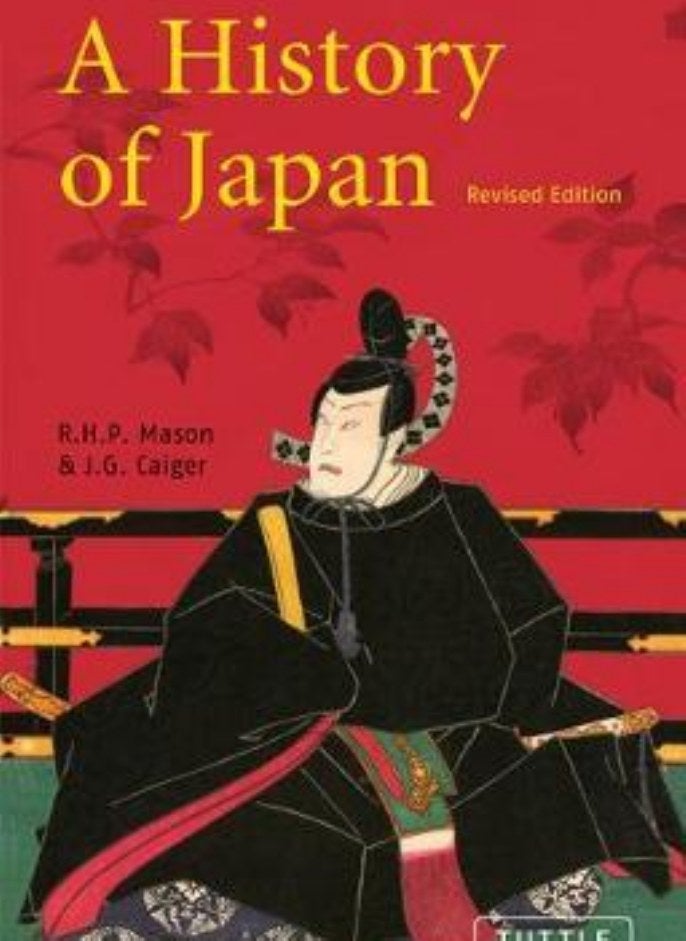 A History of Japan Revised Edition Mason R H P and Caiger J G