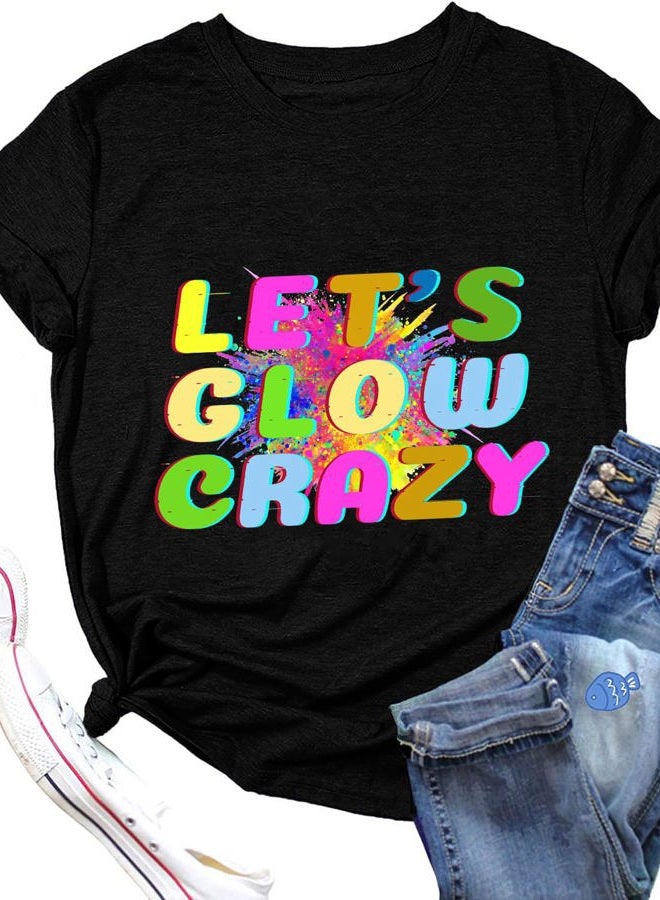 Pingyongchang Let's Glow Crazy T-Shirt for Women Colorful Vintage 80's 90's Party Funny Graphic Short-Sleeve Summer Top-Black Short XL - Image 1