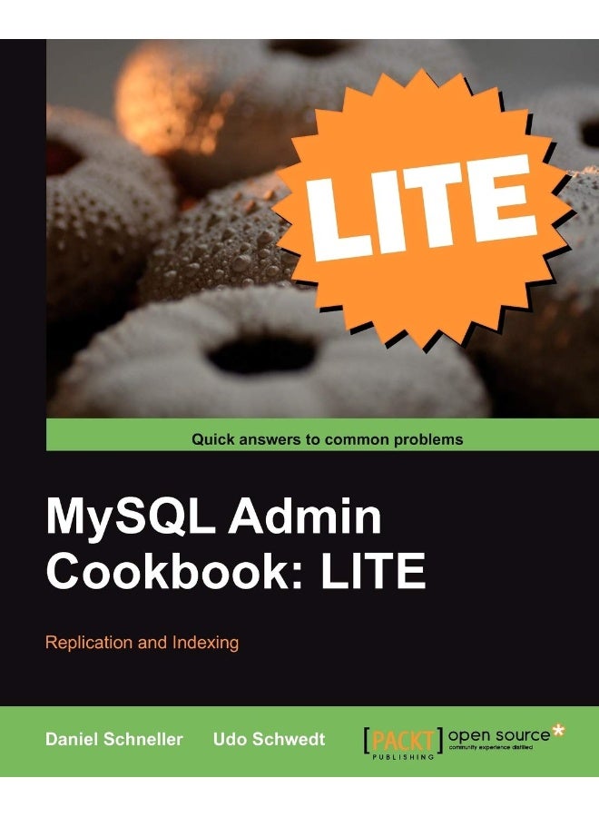 MySQL Admin Cookbook Lite: Replication and Indexing