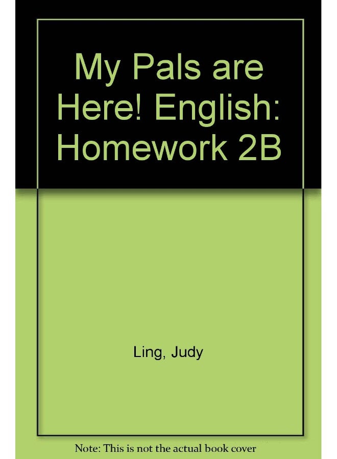 My Pals are Here! English: Homework 2B