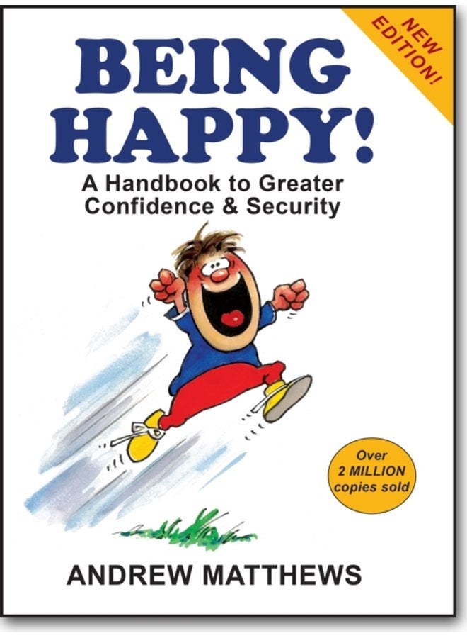 Being Happy A Handbook to Greater Confidence and Security - Paperback