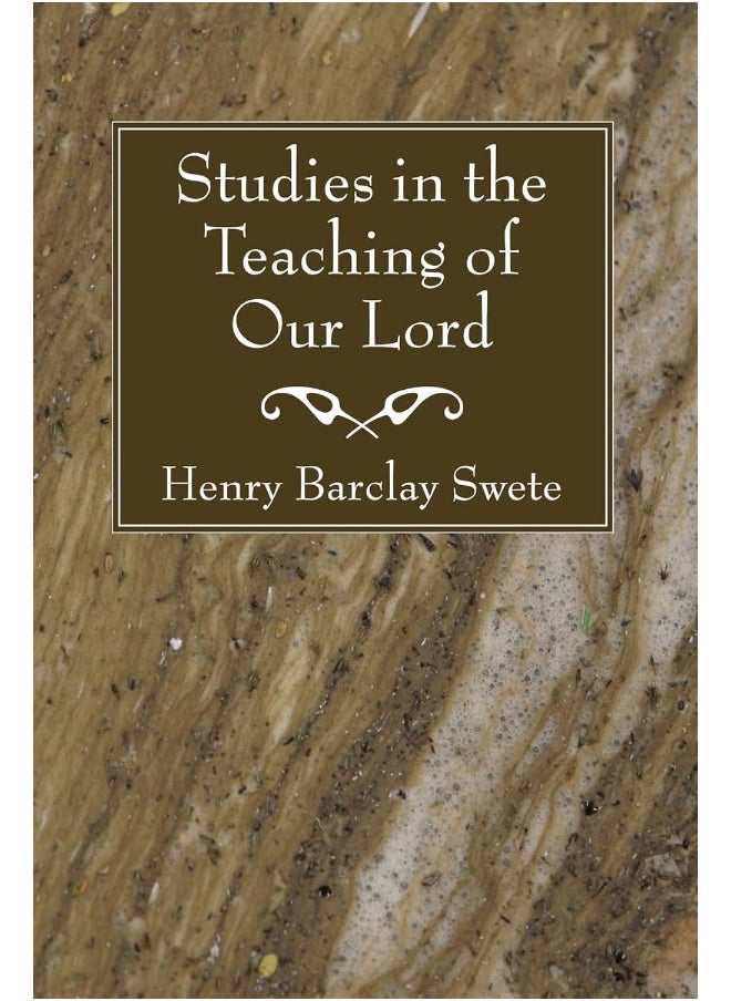 Studies in the Teaching of Our Lord 