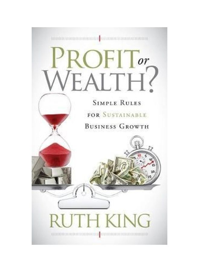 Profit Or Wealth?: Simple Rules For Sustainable Business Growth - Image 2