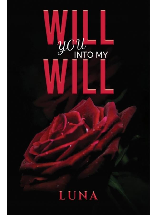 Will You into My Will