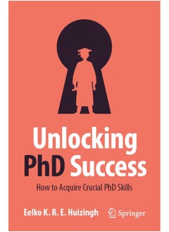 Unlocking PhD Success: How to Acquire Crucial PhD Skills 