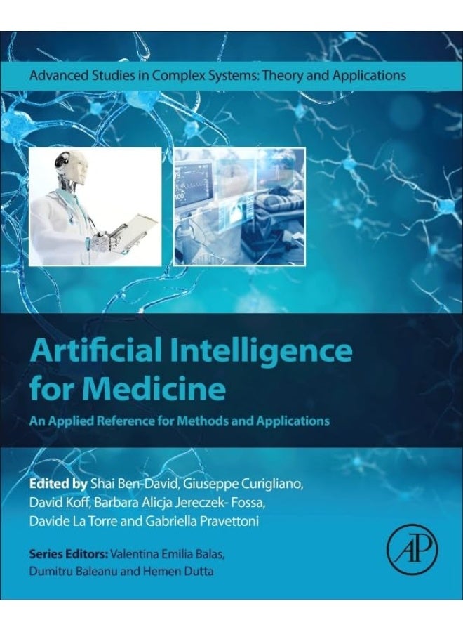 Artificial Intelligence for Medicine: An Applied Reference for Methods and Applications