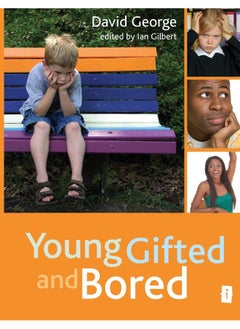Young, Gifted and Bored 