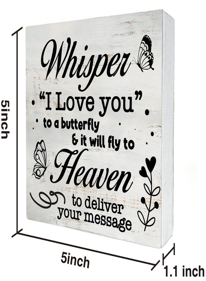 MAVOTEN Rustic Sympathy Wood Box Sign Whisper I Love you to a butterfly Wooden Box Sign Home Desk Shelf Decor Remembrance Gift (5 X 5 Inch) - Image 2