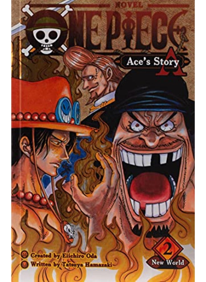 One Piece: Ace'S Story, Vol. 2: New World