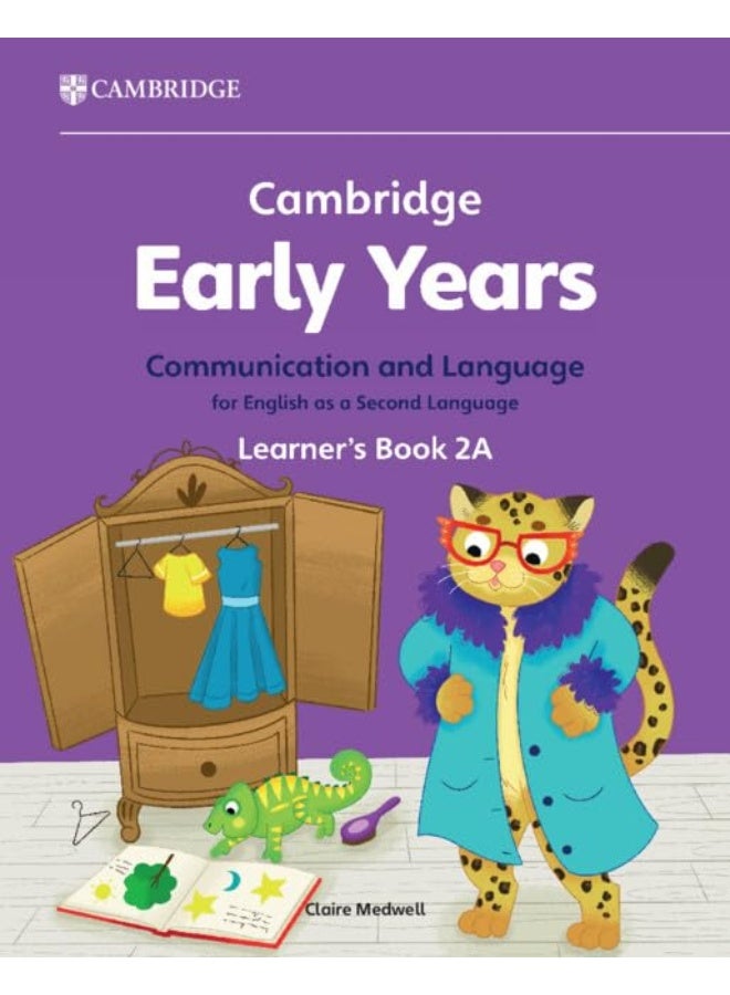 Cambridge Early Years Communication and Language for English as a Second Language Learner's Book 2A: Early Years International
