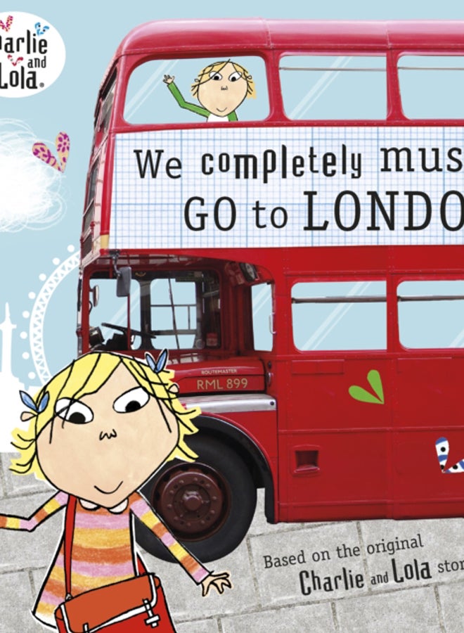 Charlie and Lola: We Completely Must Go to London