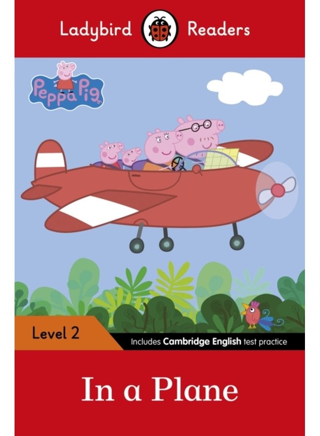 Ladybird Readers Level 2 Peppa Pig In a Plane ELT Graded Reader - Paperback