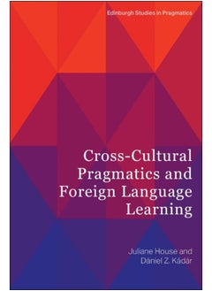 Cross-Cultural Pragmatics and Foreign Language Learning 