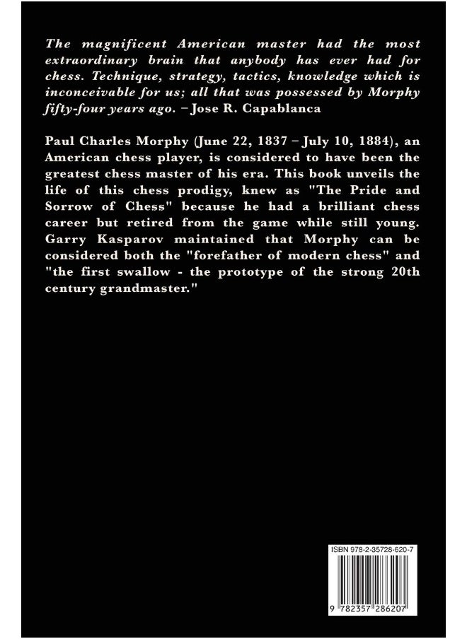 Paul Morphy, the Chess Champion: His Exploits and Triumphs in Europe