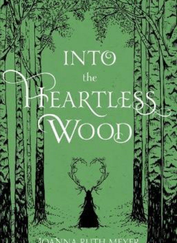INTO THE HEARTLESS WOOD
