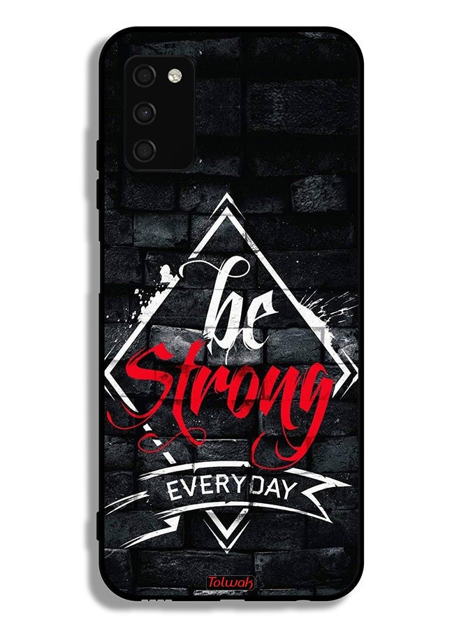 Tolwak Samsung Galaxy A02s Protective Case Cover Be Strong Every Day - Image 1