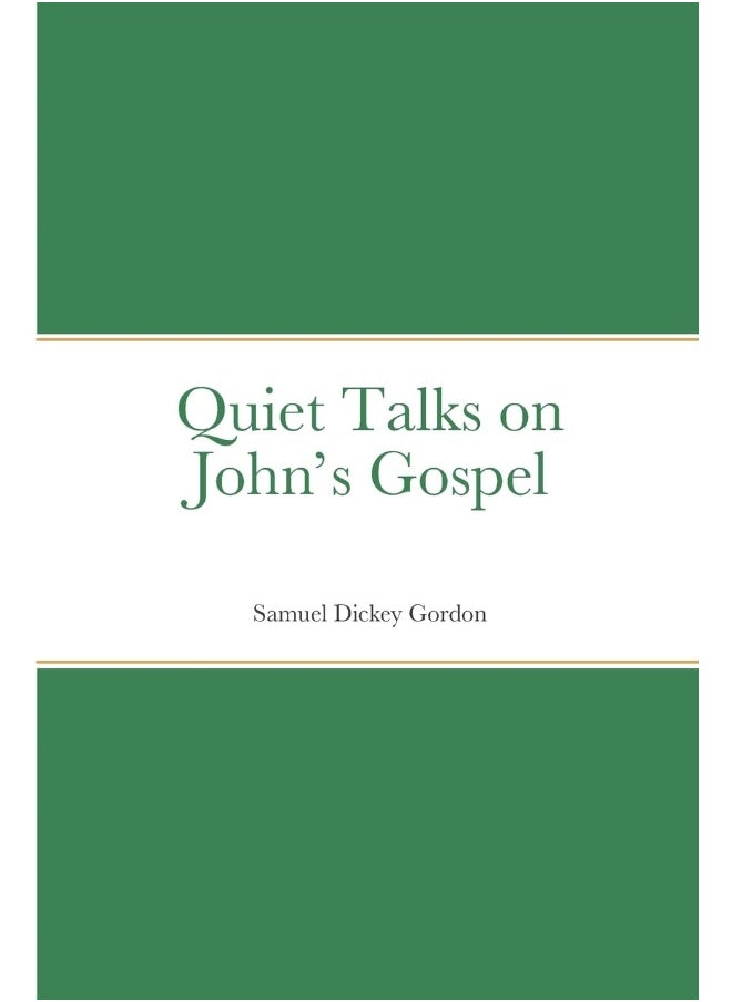 Quiet Talks on John's Gospel  - Image 1
